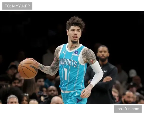 拉梅洛·鲍尔突破拉开差距，提升黄蜂关键回合组织效率